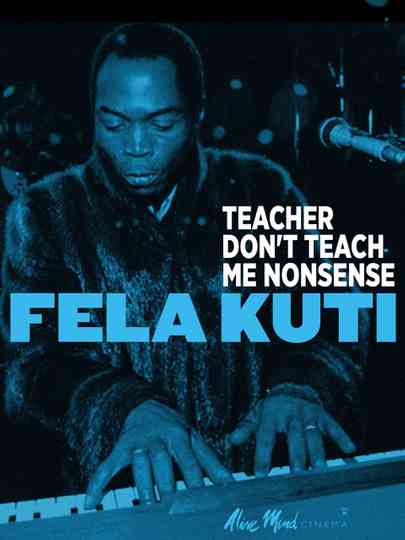 Fela Kuti Teacher Dont Teach Me Nonsense poster