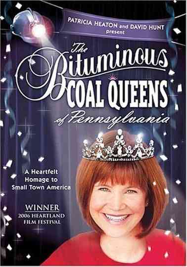 The Bituminous Coal Queens of Pennsylvania Poster