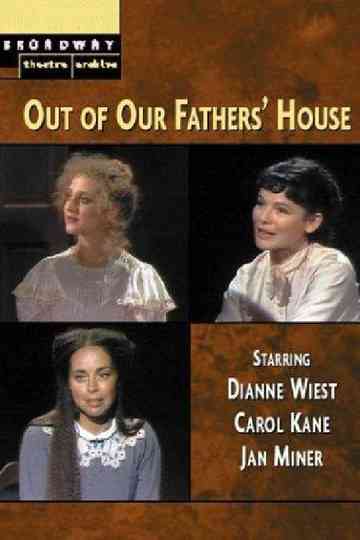 Out of Our Fathers House Poster