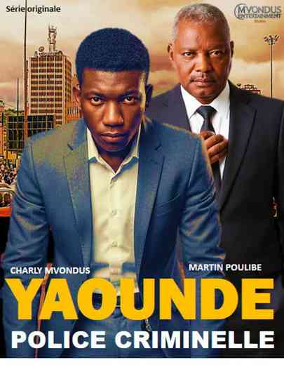 YAOUNDÉ, POLICE CRIMINELLE Poster