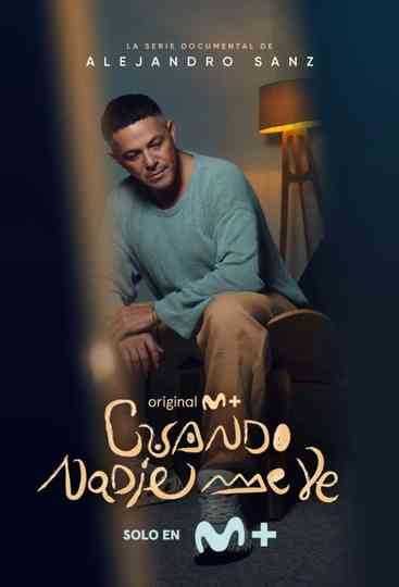 Alejandro Sanz: Cuando nadie me ve Poster