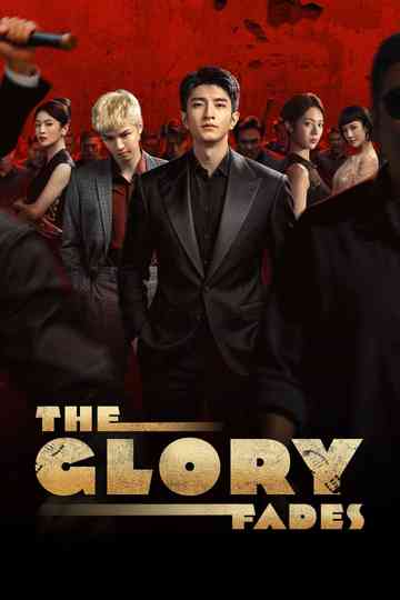 The Glory Fades Poster