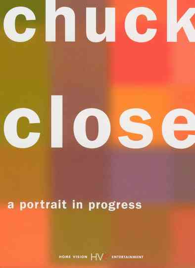 Chuck Close: A Portrait in Progress Poster