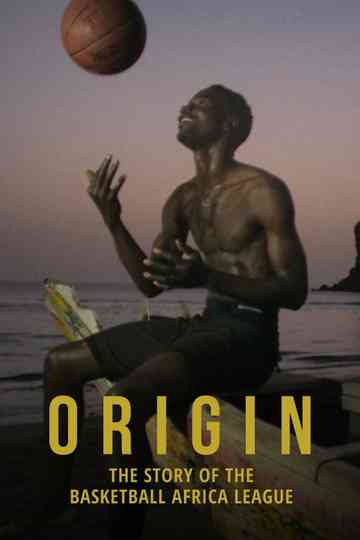 Origin: The Story of the Basketball Africa League Poster