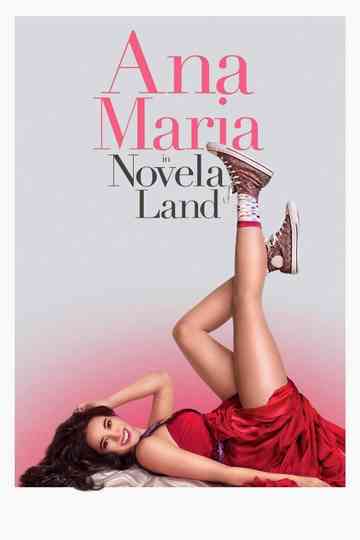 Ana Maria in Novela Land Poster
