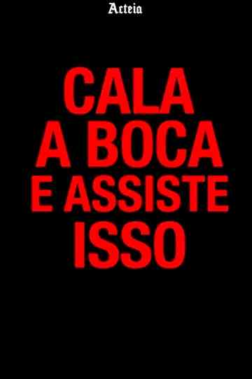 Shut Up and Watch This Poster