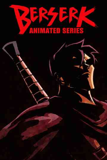 BERSERK ANIMATED SERIES Poster
