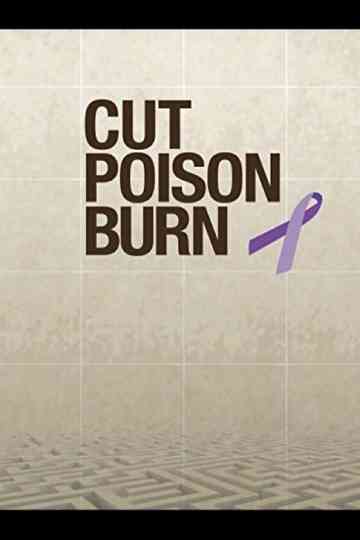 Cut Poison Burn Poster