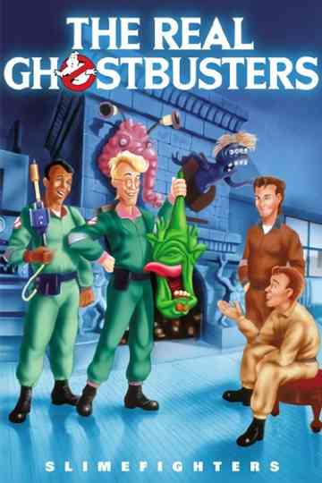 The Real Ghostbusters Slimefighters poster
