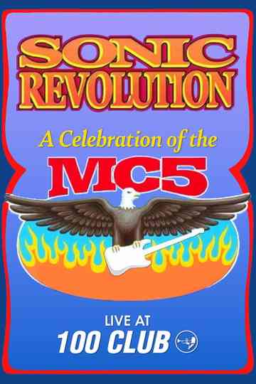 Sonic Revolution: A Celebration of the MC5 Poster