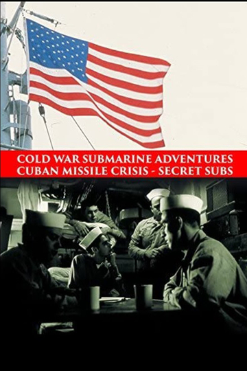 Cuban Missile Crisis Secret Subs Poster