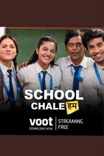 School Chale Hum Poster