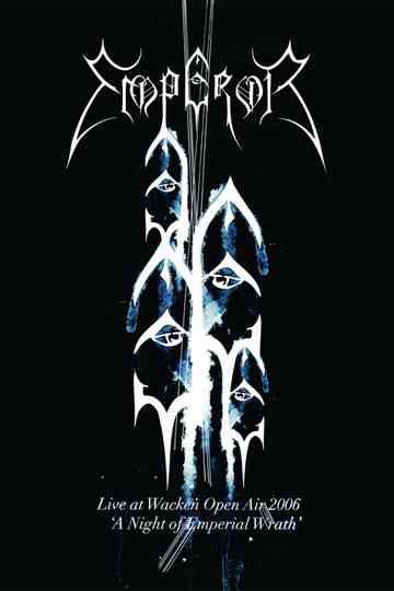 Emperor: Live at Wacken Open Air 2006 - A Night of Emperial Wrath Poster