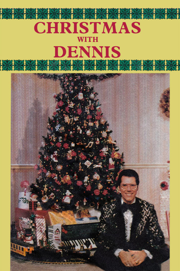 Christmas with Dennis