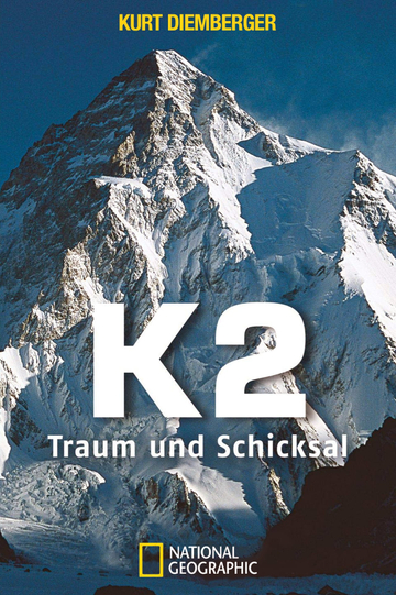 K2 Traum und Schicksal