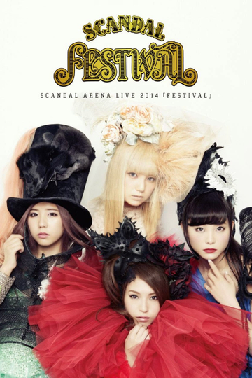 SCANDAL ARENA LIVE 2014 FESTIVAL