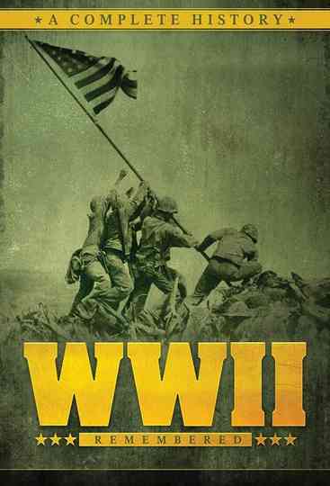 WWII Remembered: A Complete History Poster