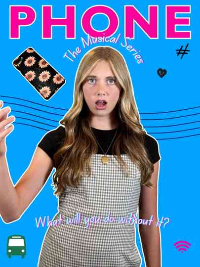 Phone: The Musical Series Poster