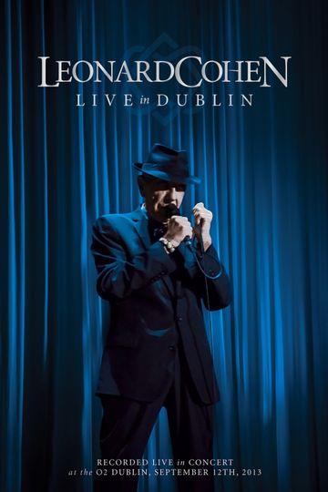 Leonard Cohen Live in Dublin