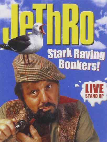 Jethro Stark Raving Bonkers Poster
