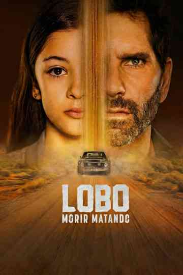 Lobo, morir matando Poster