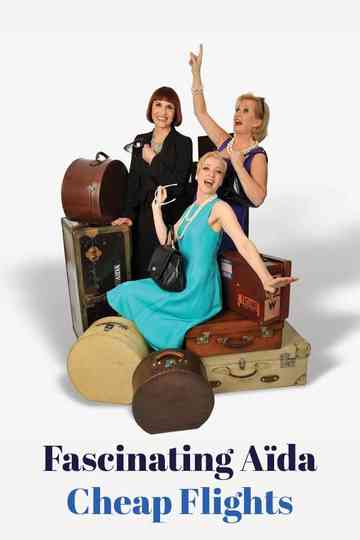 Fascinating Aïda: Cheap Flights Poster