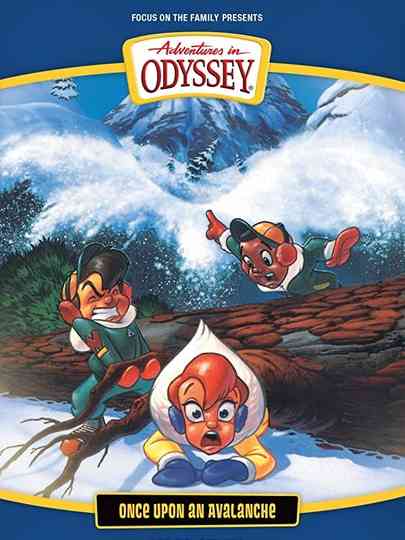 Adventures in Odyssey Once Upon an Avalanche poster