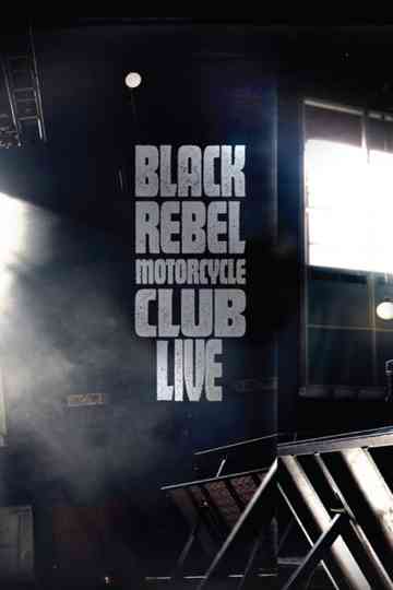 Black Rebel Motorcycle Club: Live Poster