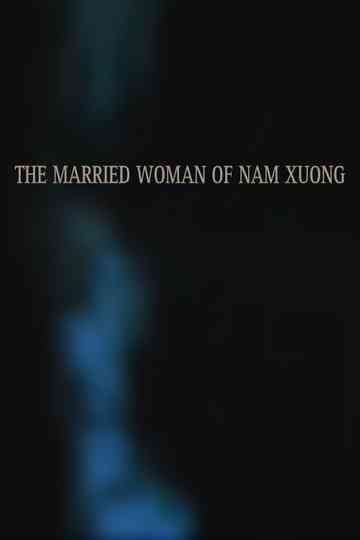The Married Woman of Nam Xuong Poster
