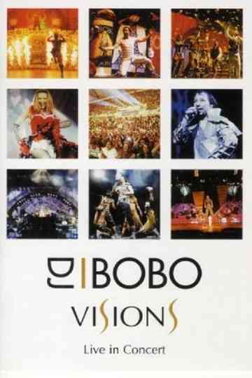 DJ BoBo - Visions (Live in Concert) Poster