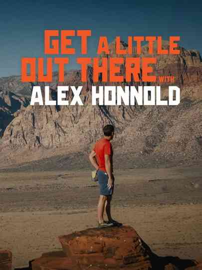 Get a Little Out There with Alex Honnold Poster
