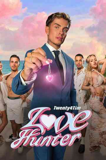 Twenty4Tim: Love Hunter Poster