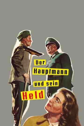 Der Hauptmann und sein Held Poster