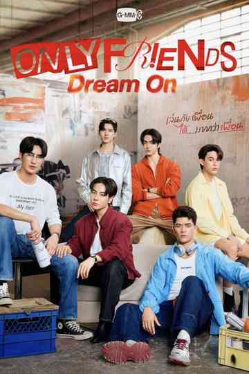 Only Friends: Dream On Poster