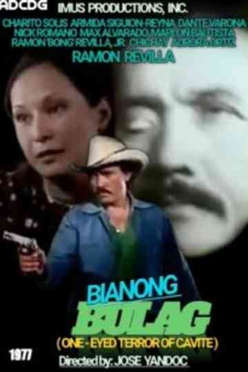 Bianong Bulag-The One Eyed Terror of Cavite Poster