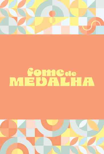 Fome de Medalha Poster