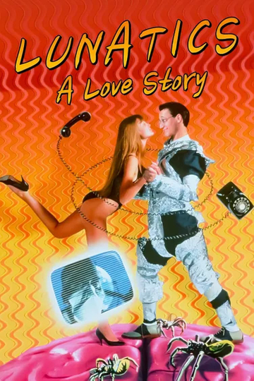 Lunatics: A Love Story Poster