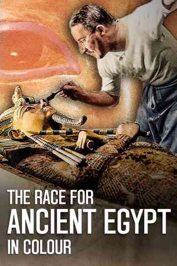 The Race for Ancient Egypt in Colour Poster