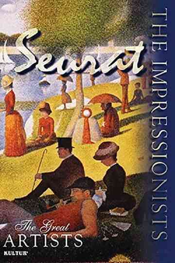 The Impressionists: Seurat poster