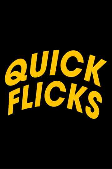 Quick Flicks Poster