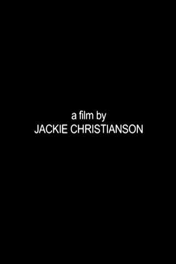 A Film by Jackie Christianson Poster