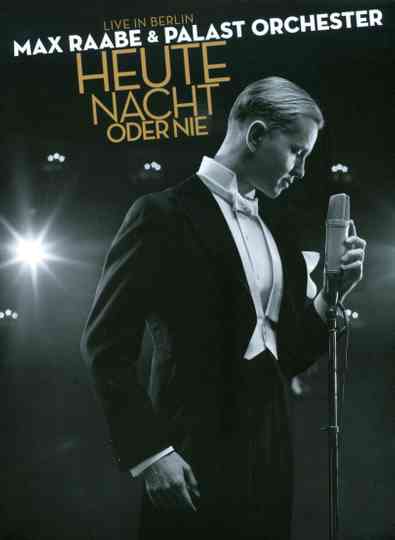 Max Raabe Heute Nacht Oder Nie  Live in Berlin Poster