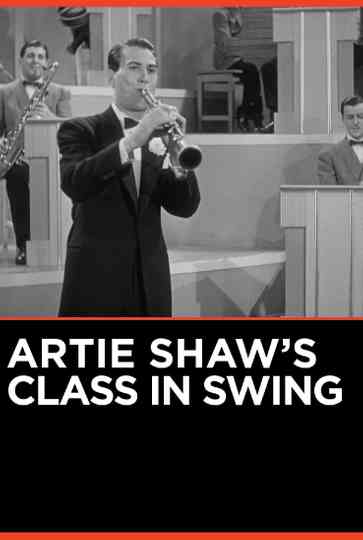 Artie Shaws Class in Swing Poster