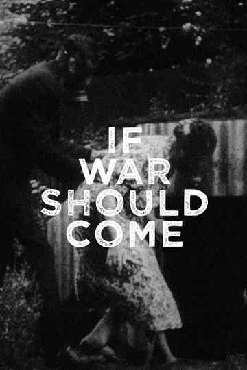 If War Should Come Poster