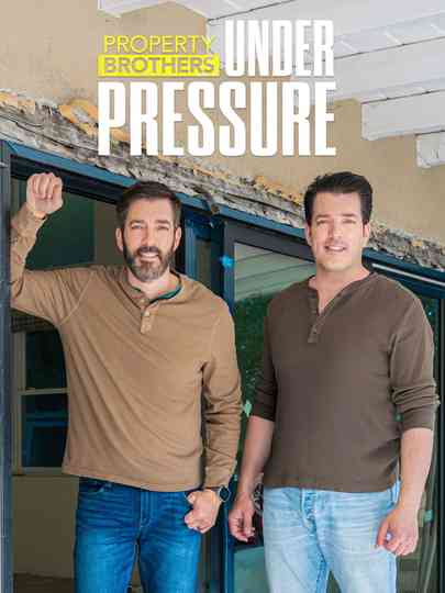 Property Brothers: Under Pressure Poster