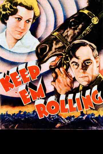 Keep Em Rolling Poster