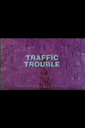 Traffic Trouble Poster