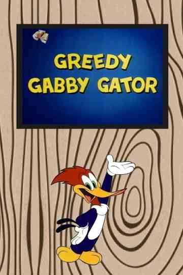 Greedy Gabby Gator Poster