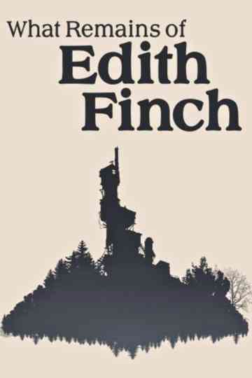 What Remains of Edith Finch Poster