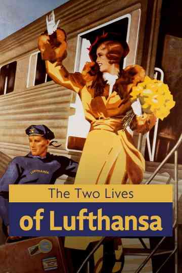 The Two Lives of Lufthansa Poster